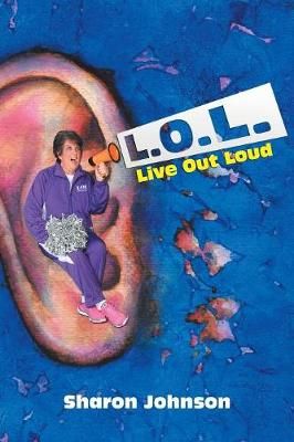 L.O.L. By Sharon Johnson 9781546230205 (Paperback)