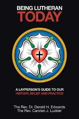 Being Lutheran Today By Ludder 9781546235156 (Paperback)