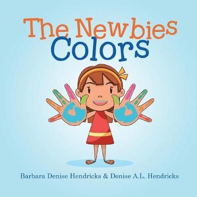 Newbies By Hendricks 9781546236221 (Paperback)