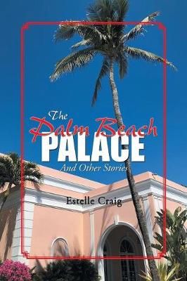 Palm Beach Palace By Craig 9781546243090 (Paperback)