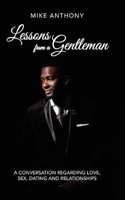 Lessons from a Gentleman By Anthony 9781546244998 (Hardback)