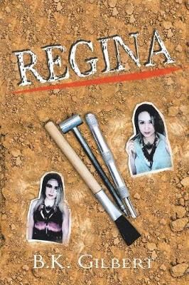 Regina By Gilbert 9781546245414 (Paperback)