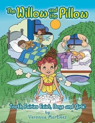 Willow and the Pillow By Veronica Martinez 9781546250135 (Paperback)