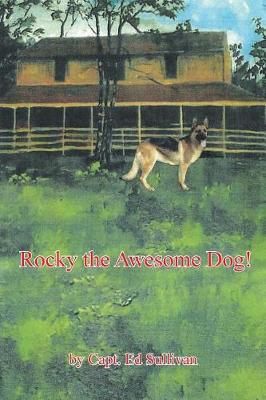 Rocky the Awesome Dog! By Sullivan 9781546255772 (Paperback)