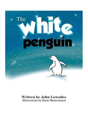 White Penguin By Lowndes 9781546260363 (Paperback)