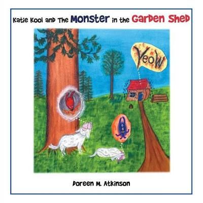 Katie Kool and the Monster in the Garden Shed By Atkinson (Paperback)