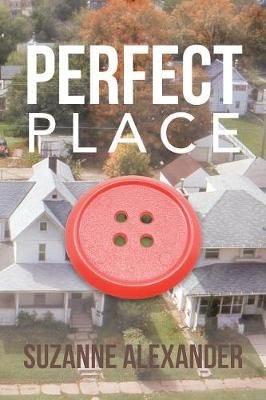 Perfect Place By Suzanne Alexander 9781546267409 (Paperback)