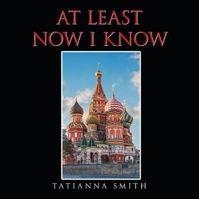 At Least Now I Know By Smith 9781546267973 (Paperback)