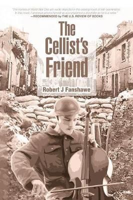 The Cellist's Friend By Fanshawe, Robert J 9781546288336 (Paperback)