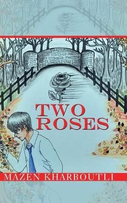 Two Roses By Kharboutli 9781546293644 (Hardback)