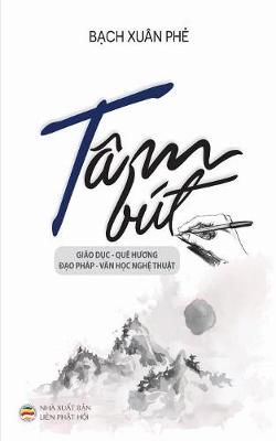 Tam but By Bạch Xuan Phẻ 9781546365785 (Paperback)