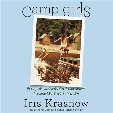 Camp Girls By Iris Krasnow 9781549105418 (CD-Audio)
