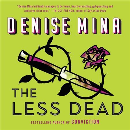 The Less Dead By Denise Mina (author), Katie Leung (read by)