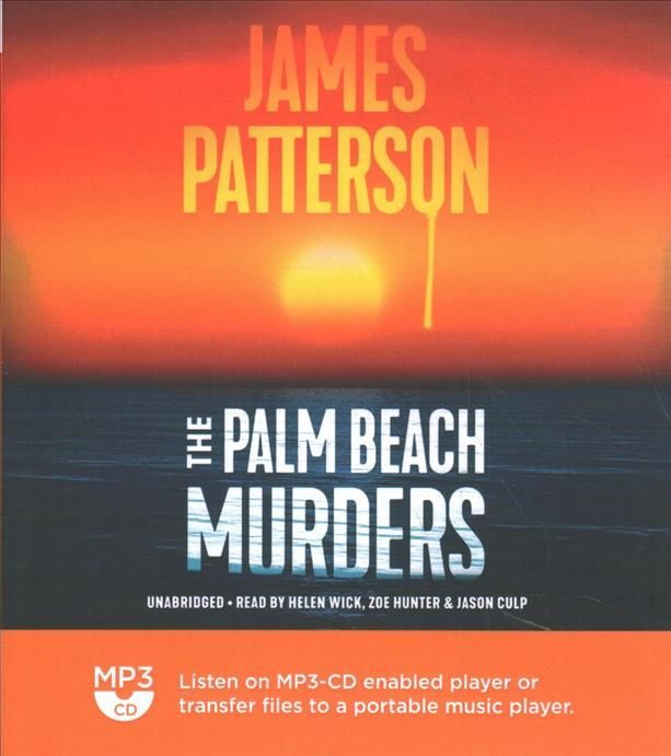 Palm Beach Murders By Patterson 9781549109669 (CD-Audio)