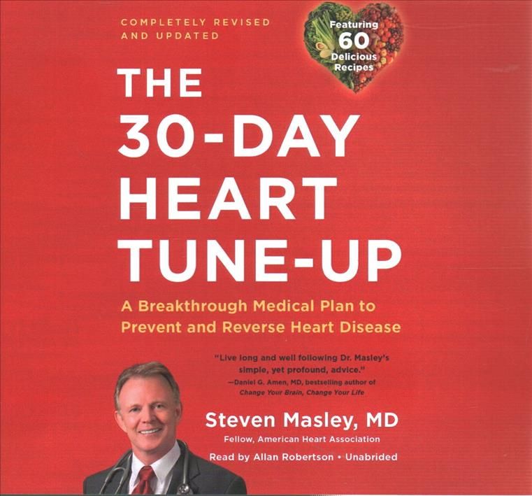 The 30-Day Heart Tune-Up (Revised and Updated) Lib/E 9781549109881