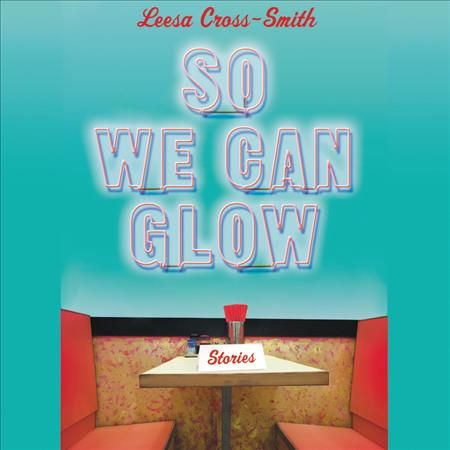 So We Can Glow Lib/E 9781549131233 (CD-Audio)