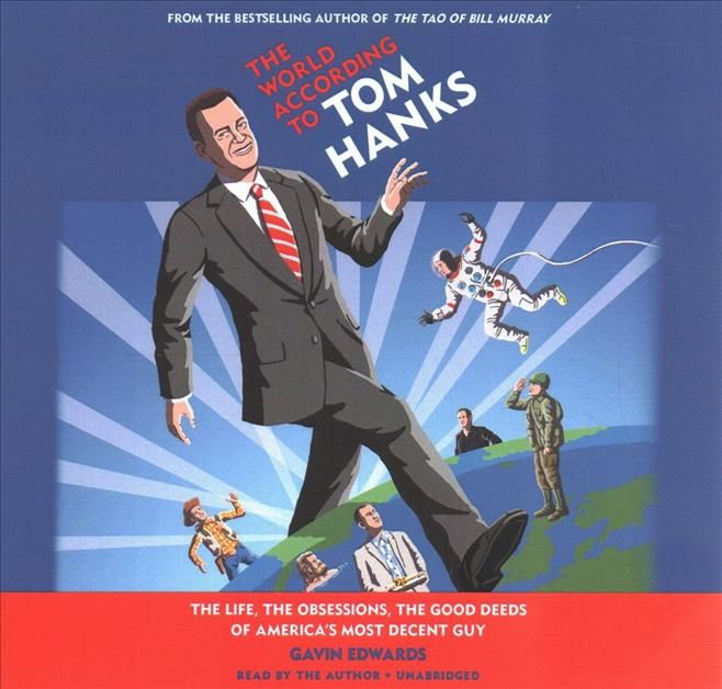 The World According to Tom Hanks By Gavin Edwards (read by) (CD-Audio)