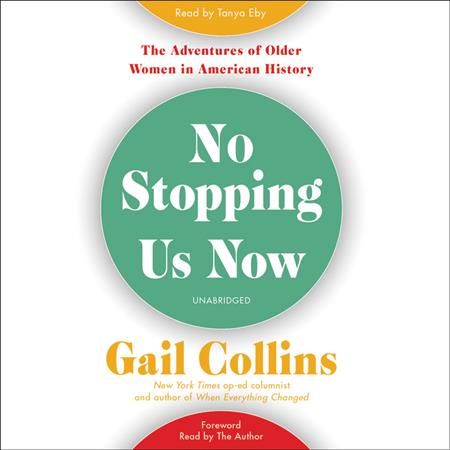 No Stopping Us Now By Gail Collins 9781549154188 (CD-Audio)