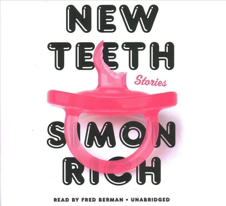 New Teeth By Simon Rich 9781549164965 (CD-Audio)