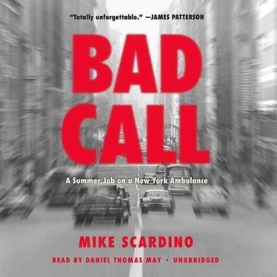 Bad Call Lib/E By Mike Scardino (author), Daniel Thomas May (read by)