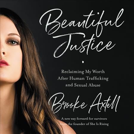 Beautiful Justice Lib/E By Brooke Axtell (read by) 9781549180118
