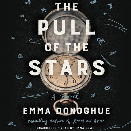 Pull of the Stars Lib/E By Emma Donoghue 9781549189296 (CD-Audio)