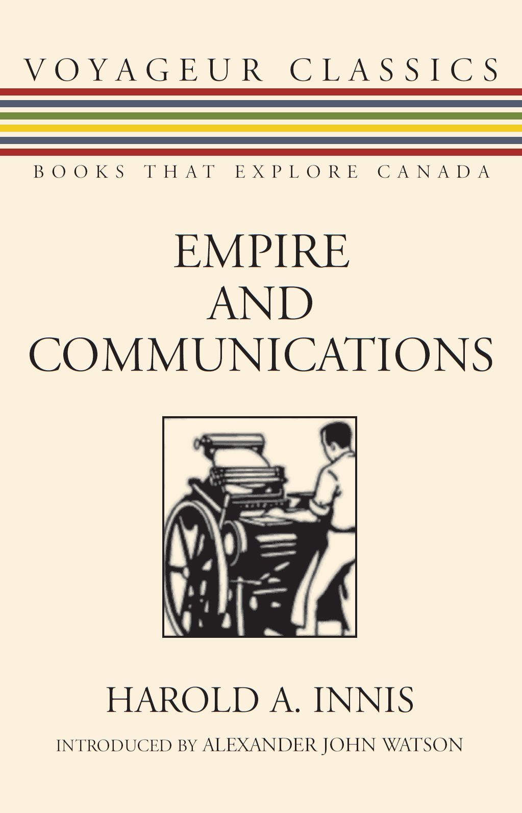 Empire and Communications By Harold A. Innis 9781550026627 (Paperback)