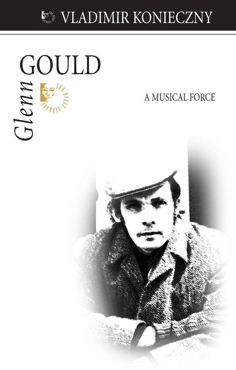 Glenn Gould By Vladimir Konieczny 9781550028195 (Paperback)