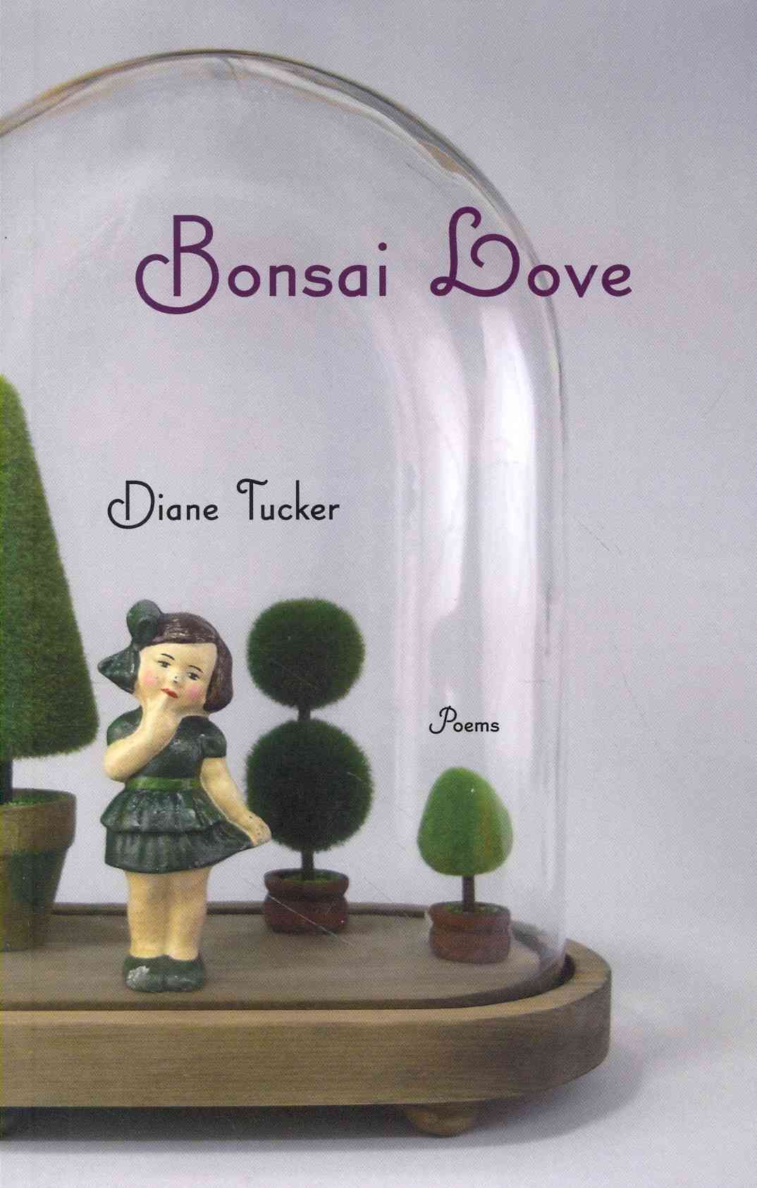 Bonsai Love By Diane L. Tucker 9781550176438 (Paperback)