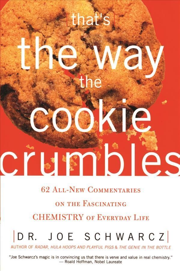 That's The Way The Cookie Crumbles By Joe Schwarcz 9781550225204