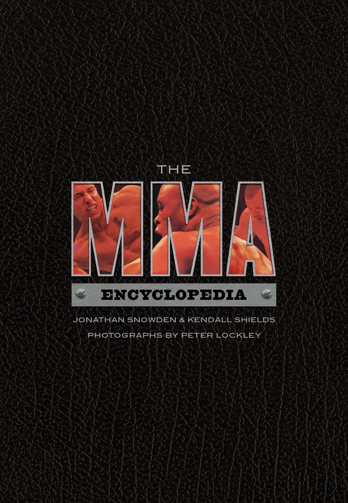 The MMA Encyclopedia By Jonathan Snowden 9781550229233 (Paperback)