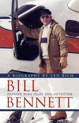 Bill Bennett By Len Rich 9781550812503 (Paperback)
