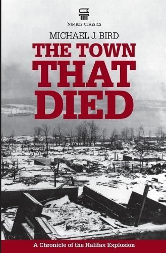 Town That Died By Bird 9781551098425 (Paperback)