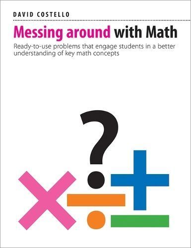 Messing Around With Math By Dr. David Costello 9781551383668