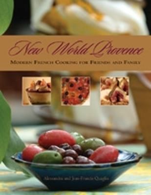 New World Provence By Alessandra Quaglia 9781551522234 (Paperback)