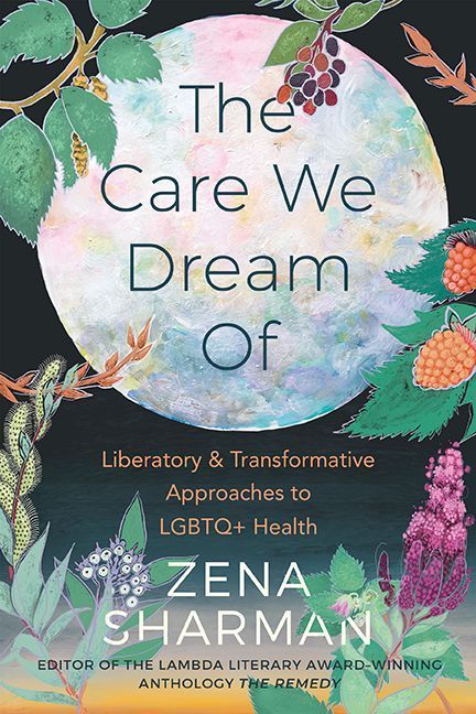 The Care We Dream Of By Zena Sharman 9781551528601 (Paperback)