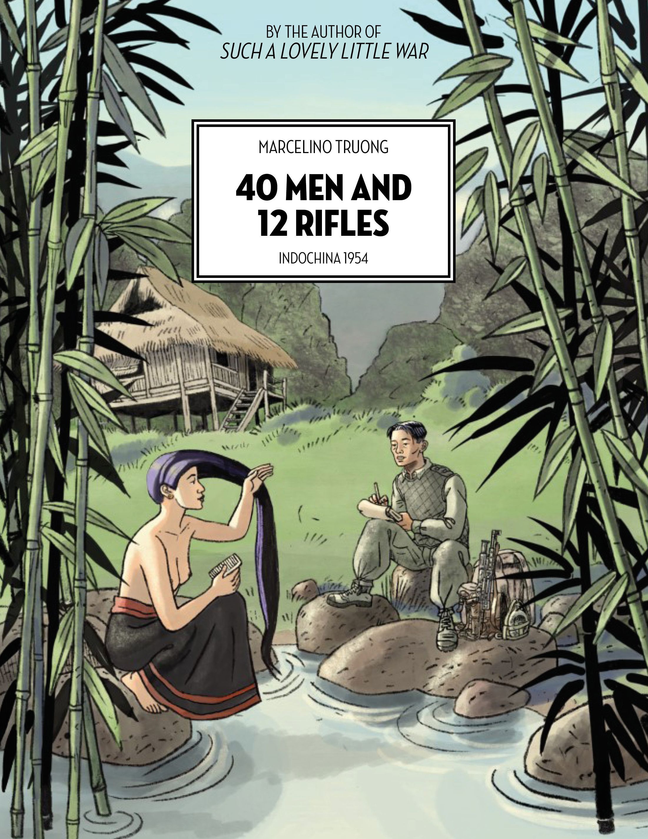 40 Men and 12 Rifles By Marcelino Truong 9781551529233 (Paperback)