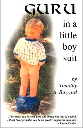 Guru in a Little Boy Suit By Timothy A. Buzzard 9781552123614