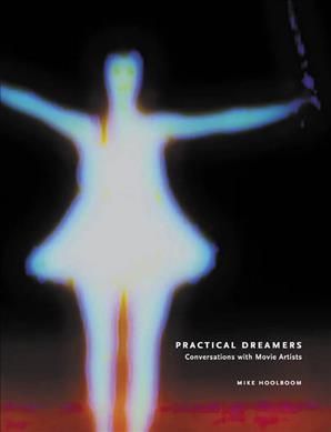 Practical Dreamers By Mike Hoolboom 9781552452004 (Paperback)