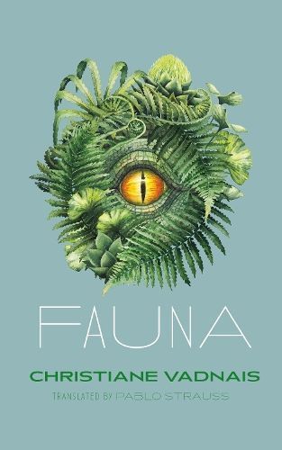 Fauna By Christiane Vadnais (author), Pablo Strauss (translator)