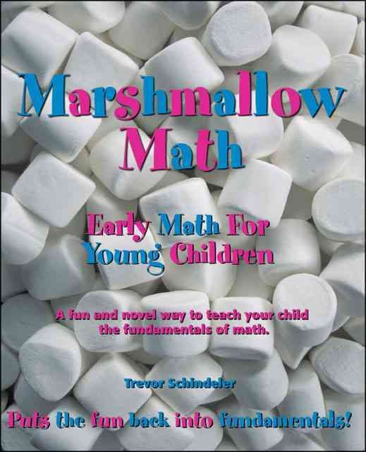 Marshmallow Math By Trevor Schindeler 9781553953951 (Paperback)