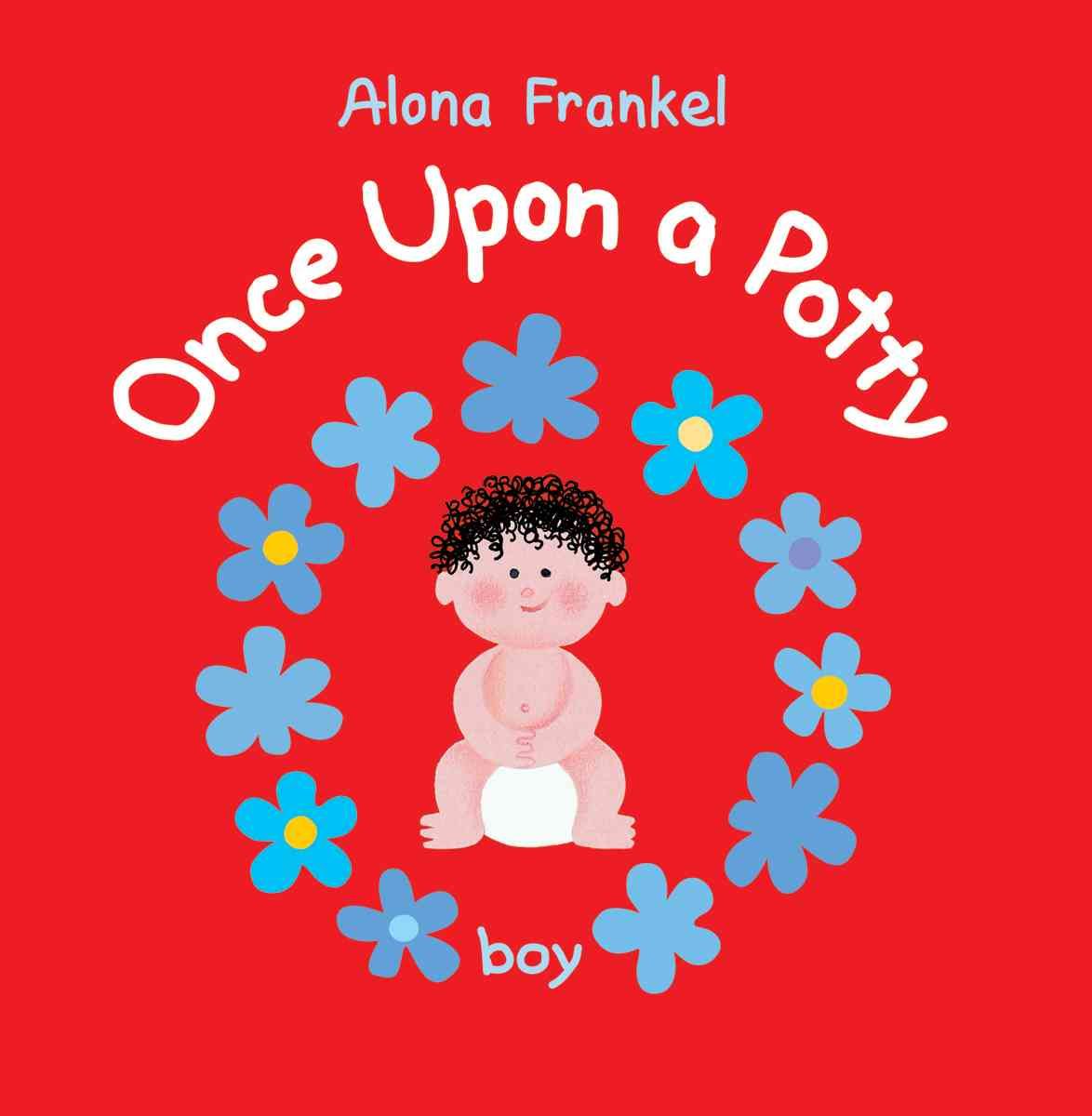 Once Upon a Potty By Alona Frankel 9781554072835 (Hardback)