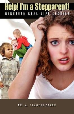 Help! I'm a Stepparent By Timothy A. Starr 9781554527793 (Paperback)