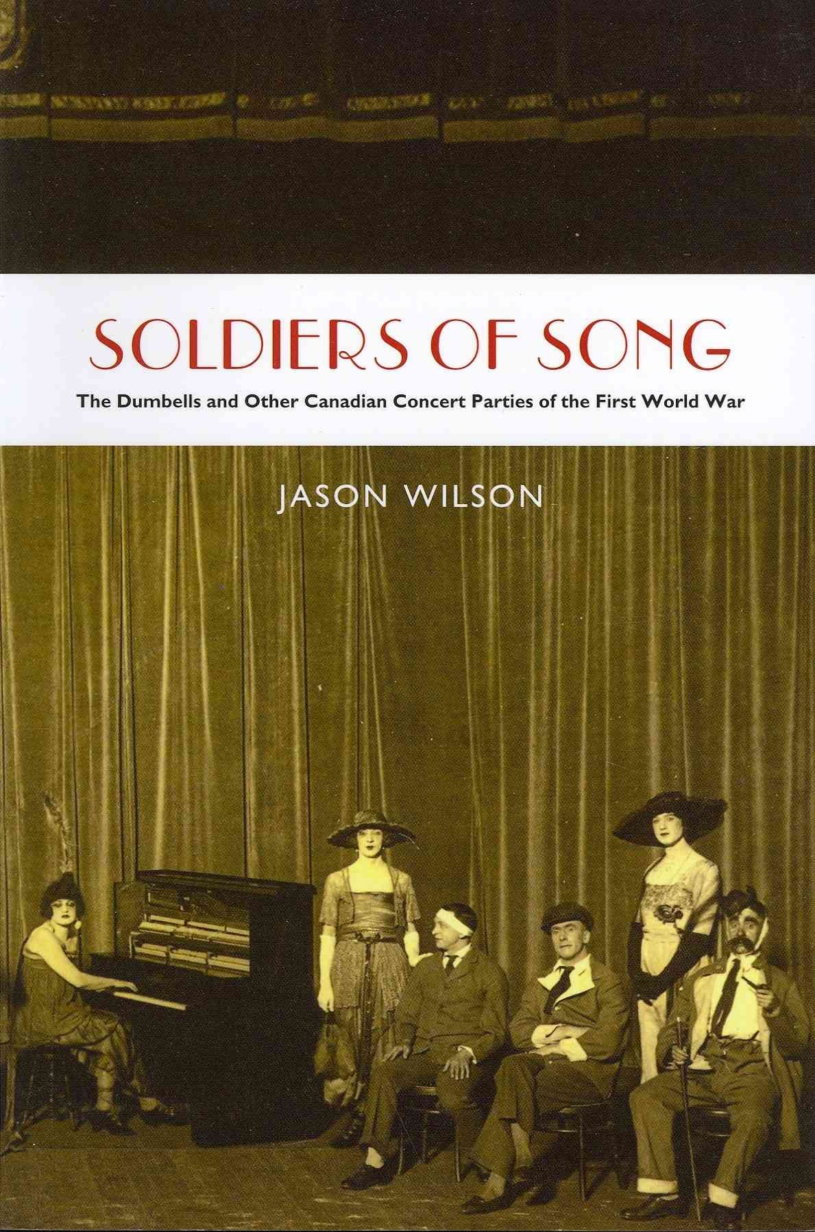 Soldiers of Song By Jason Wilson 9781554588442 (Paperback)