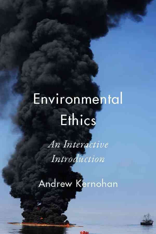 Environmental Ethics By Andrew William Kernohan 9781554810413