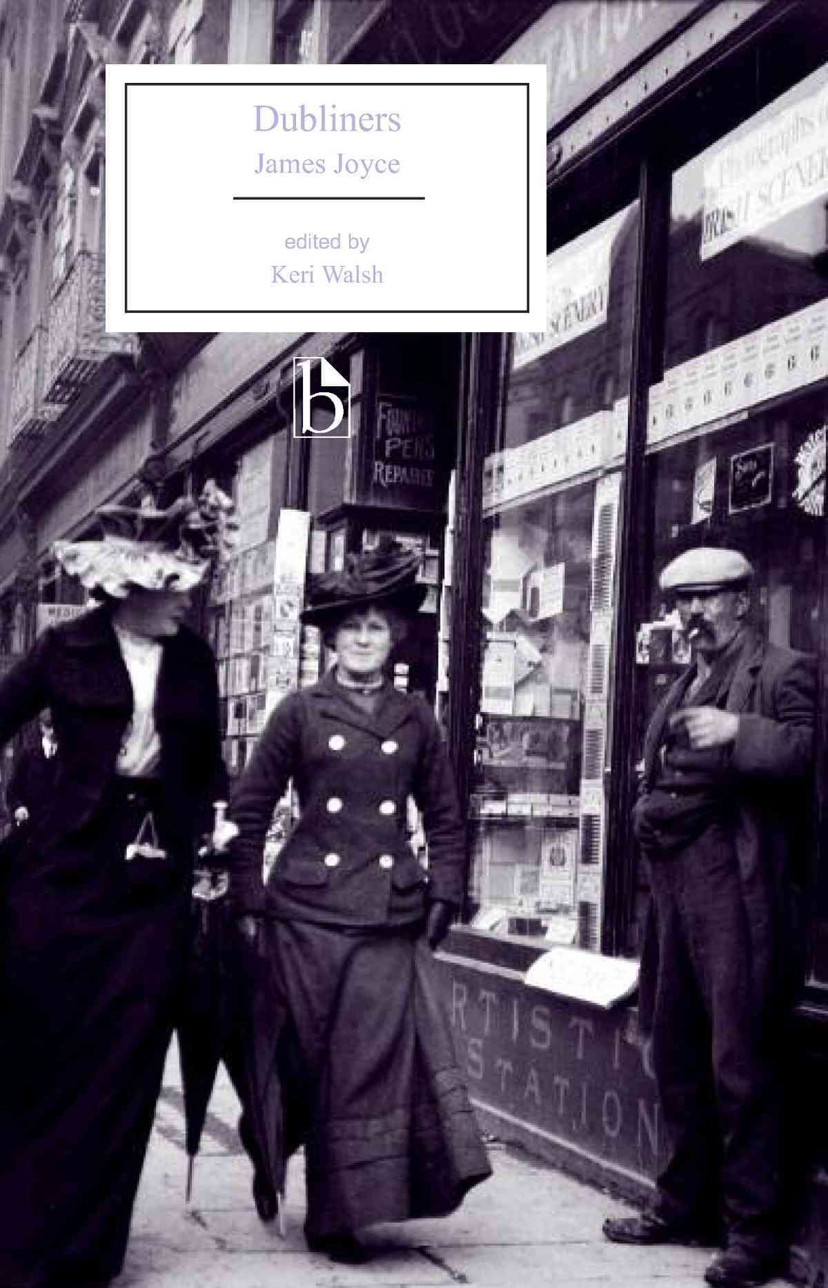 Dubliners By James Joyce (author), Keri Walsh (editor) 9781554811229
