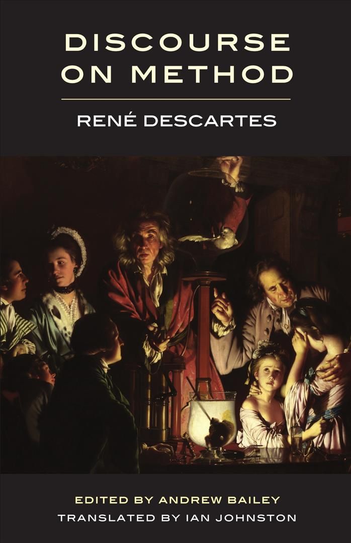Discourse on the Method for Reasoning Well and for Seeking Truth in the Sciences