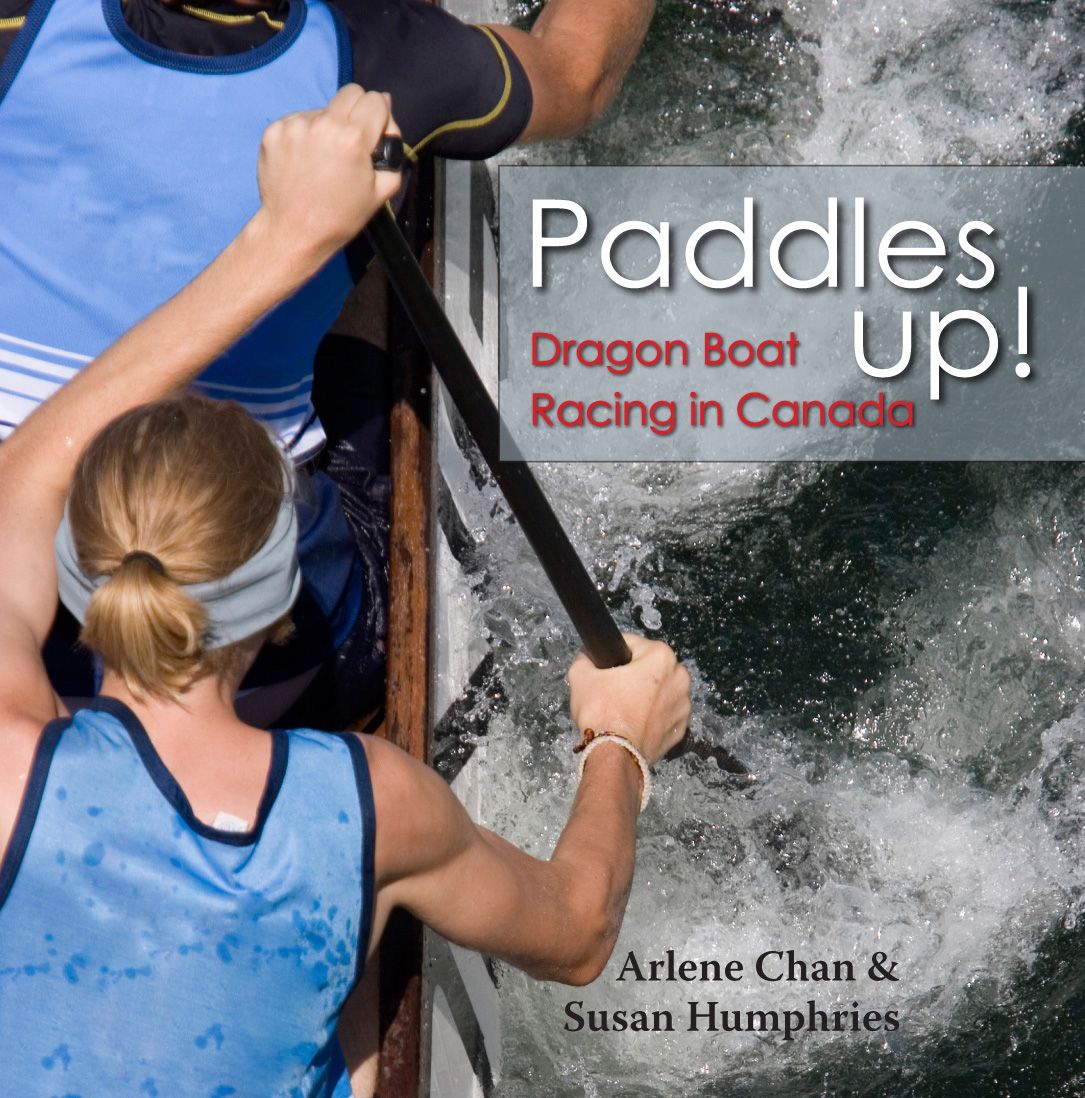 Paddles Up! By Arlene Chan 9781554883950 (Paperback)