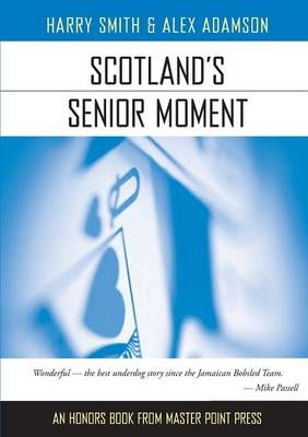 Scotland's Senior Moment By Harry (Heriot-Watt University UK) Smith