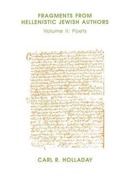Fragments from Hellenistic Jewish Authors By C. Holladay 9781555403188